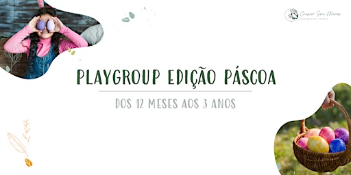 Imagem principal de Playgroup - Edição Páscoa (12 meses aos 3 anos)