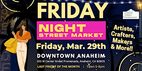 3/29  FRIDAY NIGHT STREET MARKET