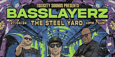 Hauptbild für Toxicity Sounds presents: BASSLAYERZ