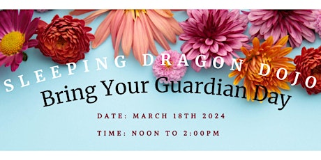 Bring Your Guardian Day