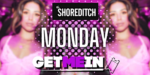 Imagen principal de The Shoreditch / Tropical Every Monday / Party Tunes, Sexy RnB, Commercial