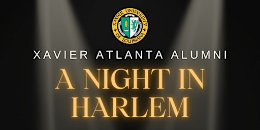 Primaire afbeelding van XULA Atlanta Alumni-A Night in Harlem