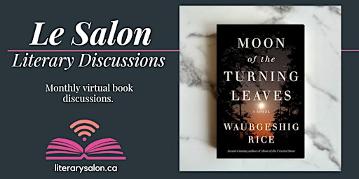 Primaire afbeelding van Literary Salon on 'Moon of the Turning Leaves' by Waubgeshig Rice