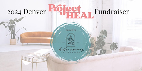 2024 Denver Project HEAL Fundraiser