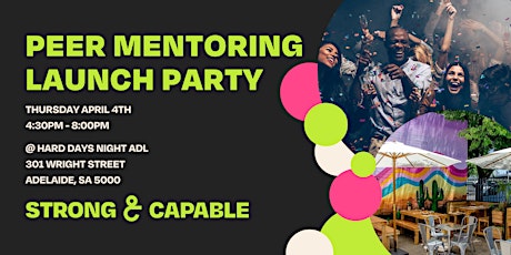 Strong & Capable Peer Mentoring Launch Party