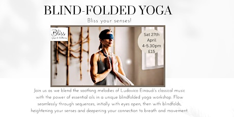Blindfolded Yoga & Bliss Your Senses