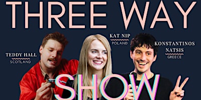 Hauptbild für English Comedy | Three Way Show | Konstantinos, Teddy & Kat