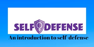 Introduction to Women&#39;s Self-Defense
