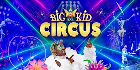 Big Kid Circus Brent Cross