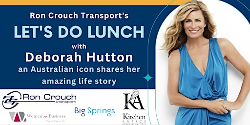Imagem principal do evento Ron Crouch Transport's: Let's Do Lunch with Deborah Hutton