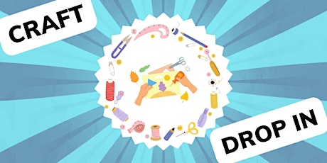 Craft Drop In - Hub Library