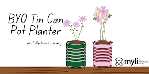 Imagen principal de BYO Tin Can Pot Planters @ Phillip Island Library