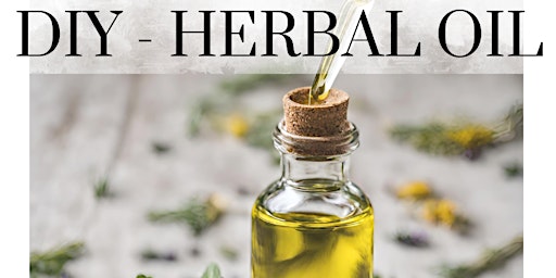 Image principale de Herbal Infused Oil DIY