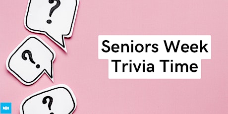 Seniors Week Trivia Time- Ulladulla Library primary image
