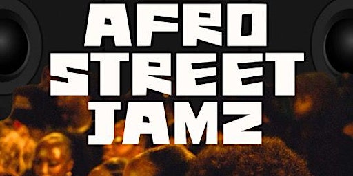 Afro Street Jams primary image