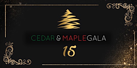 15th Annual Cedar & Maple Gala