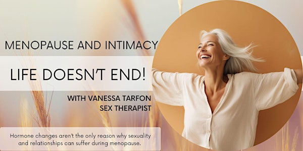 Menopause and Intimacy: The reality of sex and relationships