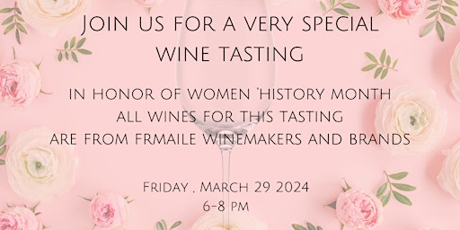Primaire afbeelding van Women's History Month Wine Tasting