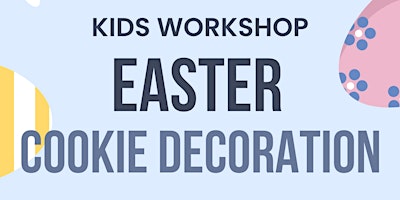 EASTER MONDAY KIDS COOKIE DECORATING WORKSHOP primary image