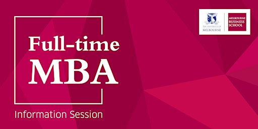 Primaire afbeelding van Full-time MBA - Information Session (Virtual)
