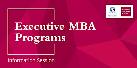Executive MBA Programs - Information Session (Virtual)