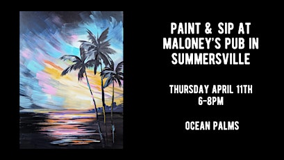 Paint & Sip at Maloney's Pub - Ocean Palms