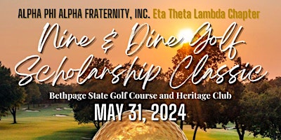 Primaire afbeelding van Nine and Dine Golf Scholarship Classic and Scholarship Awards Dinner