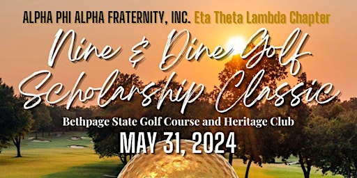 Primaire afbeelding van Nine and Dine Golf Scholarship Classic and Scholarship Awards Dinner