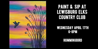 Paint & Sip at Lewisburg Elks Country Club - Hummingbird primary image