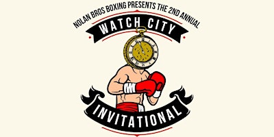 Primaire afbeelding van 2nd Annual Watch City Invitational Boxing Showcase