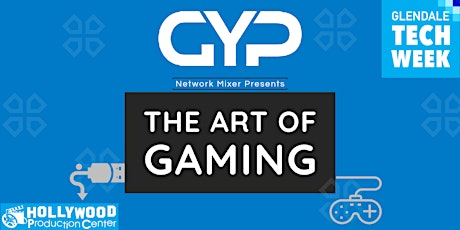 GYP Presents: The ART of GAMING primary image