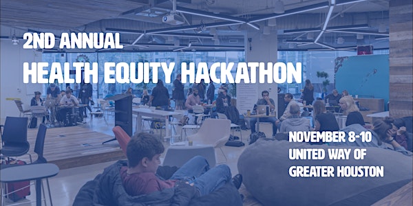 Second Annual Health Equity Hackathon