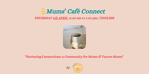 Imagen principal de Mums’ Café Connect: 4th April - ENGLISH