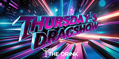 Thursday's Drag Show!