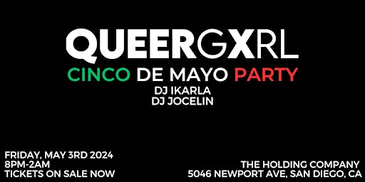 Immagine principale di QueerGxrl Cinco De Mayo Party @ The Holding Company San Diego 