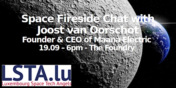 Space Fireside Chat - with Joost van Oorschot, Maana Electric