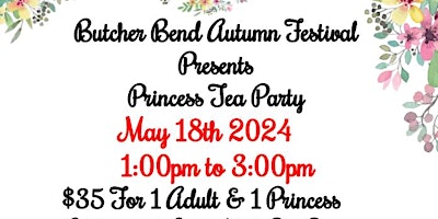 Imagem principal do evento Butcher Bend Autumn Festival Presents Princess Tea Party