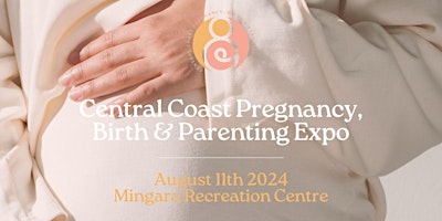 Imagem principal de Pregnancy, Birth & Parenting Expo - Central Coast