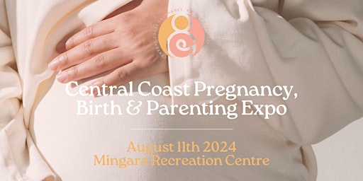 Hauptbild für Pregnancy, Birth & Parenting Expo - Central Coast