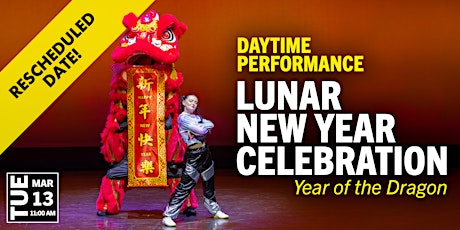 RE-SCHEDULED PERFORMANCE: Lunar New Year Celebration: Year of the Dragon primary image