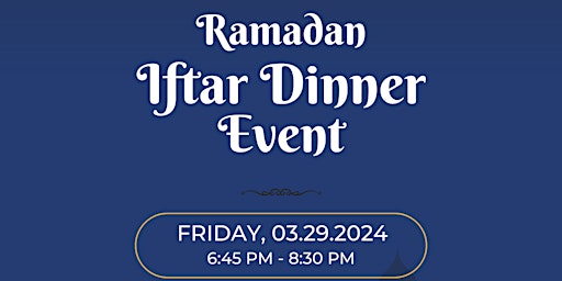 Primaire afbeelding van Iftar Dinner Event with Academic Professionals