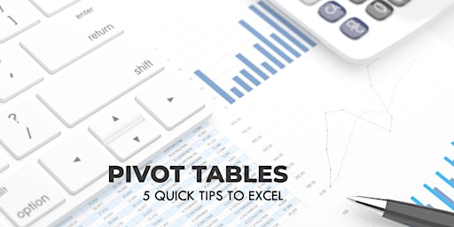 Imagen principal de **FREE WEBINAR** 5 Quick Tips for Excel Pivot Tables