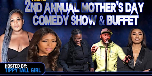 Imagen principal de 2024 Mother’s Day Comedy Show & Buffet