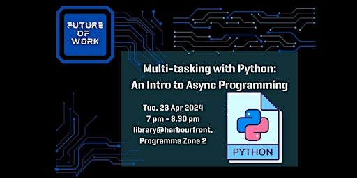 Primaire afbeelding van Multi-tasking with Python: An Intro to Async Programming | Future of Work