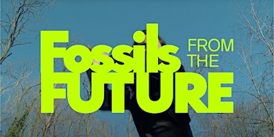 Fossils from the Future Show Closing + Artist Talk primary image