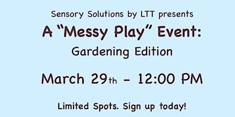 A "Messy Play" Event: Gardening Edition