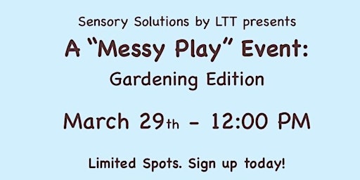 A "Messy Play" Event: Gardening Edition primary image