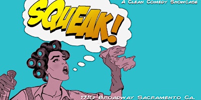 SQUEAK! - A Clean Comedy Showcase primary image