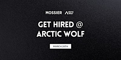 Imagen principal de Get Hired @ Arctic Wolf