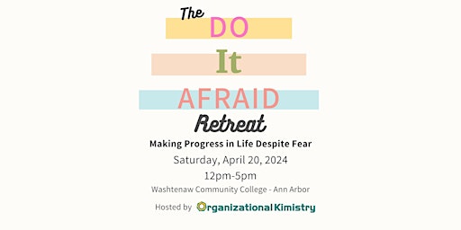 Imagem principal do evento Do It Afraid: Making Progress in Life Despite Fear